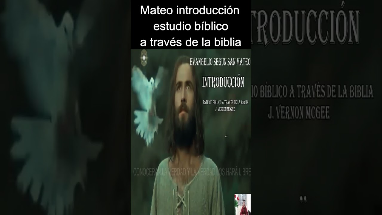 san mateo introducci&oacute;n biblia hablada  estudio b&iacute;blico #mateocapitulo1 #bibliahablada #j.vernonmcgee