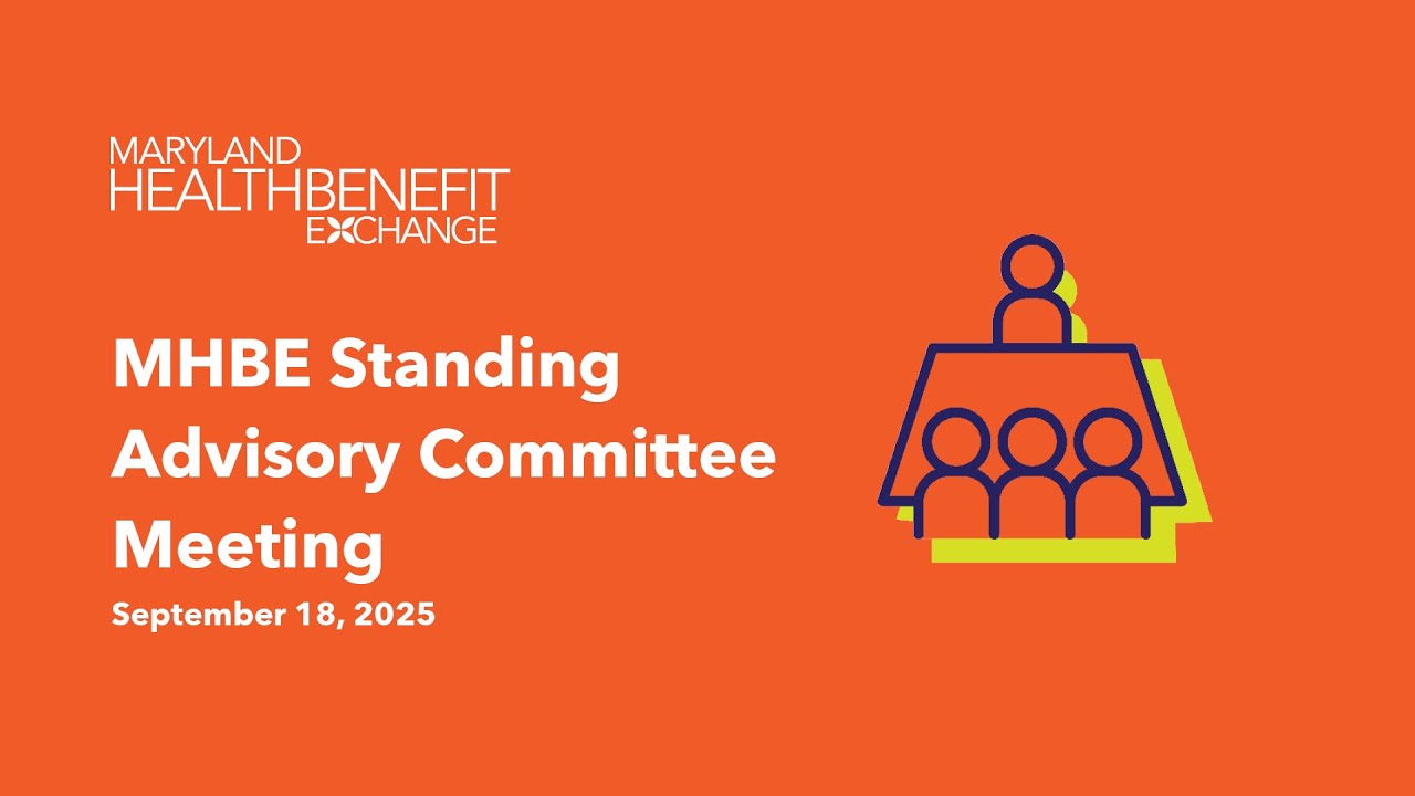 MHBE Standing Advisory Committee Meeting - September 18, 2025