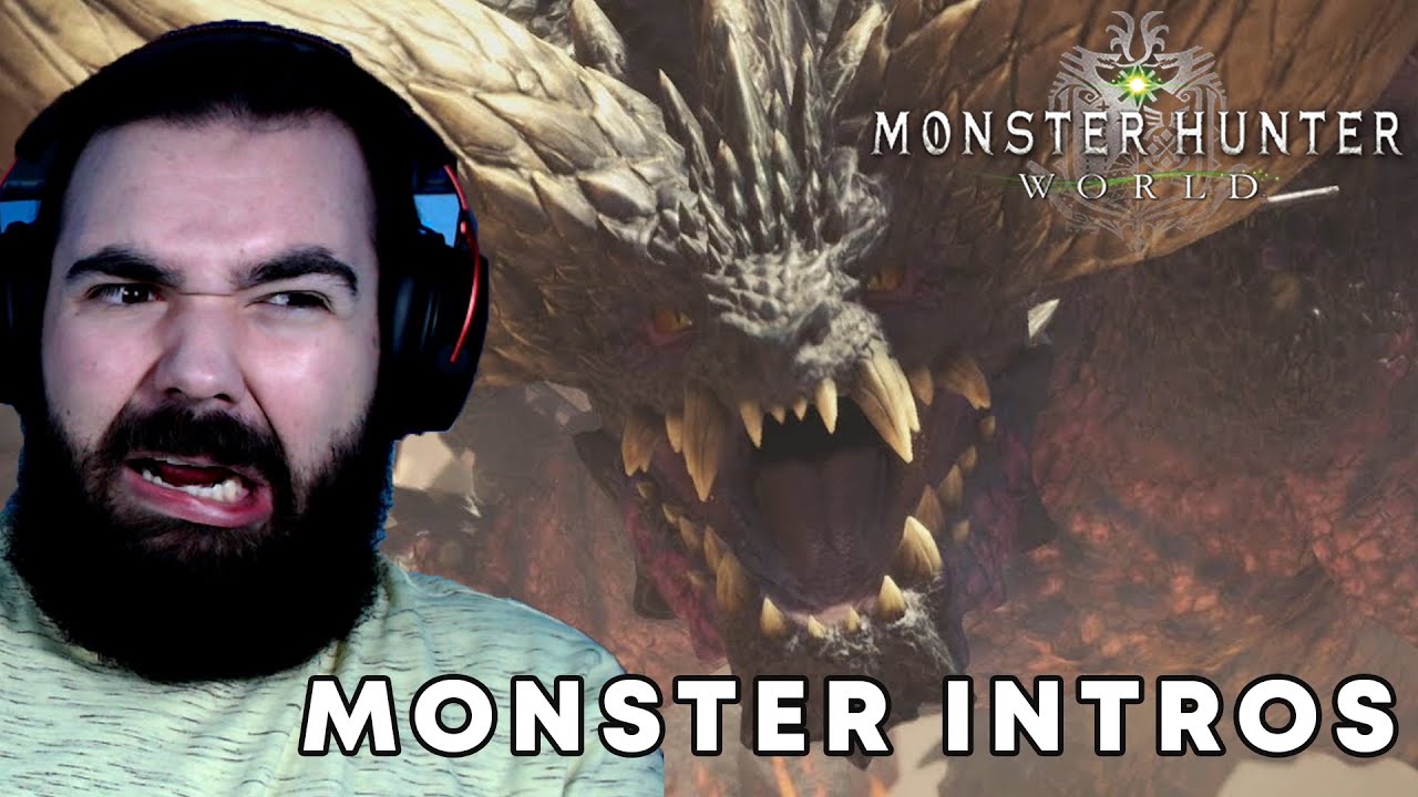 Monster Hunter World: All Monster Intros Reaction