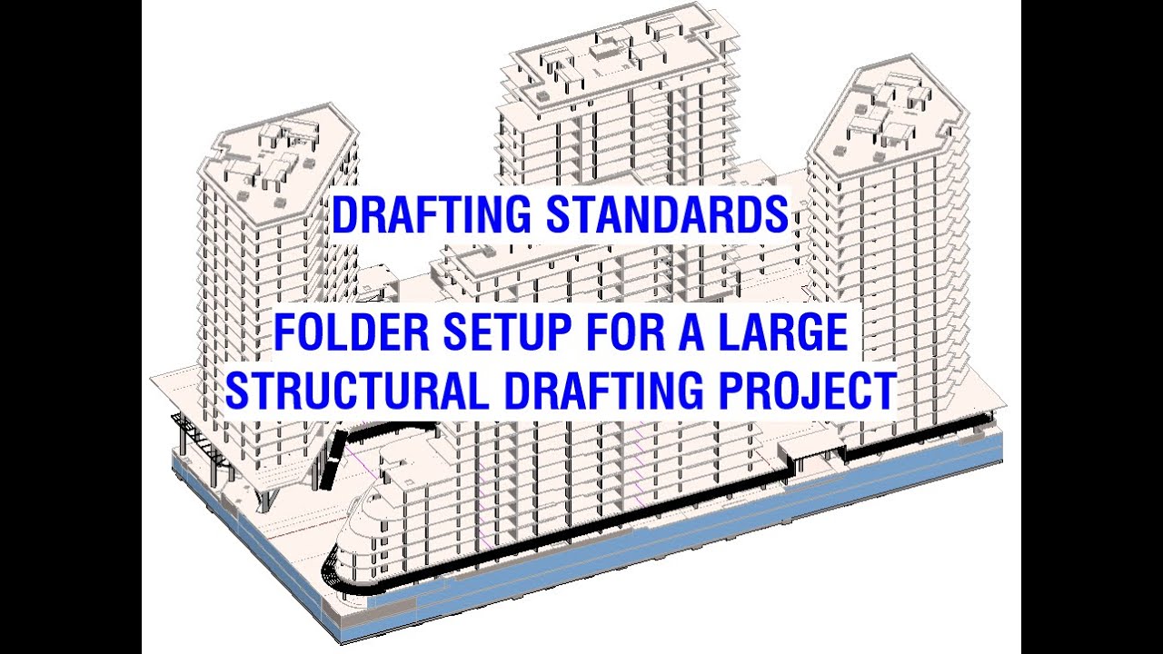 Drafting Standards - Folder Directory Setup for Project Success!