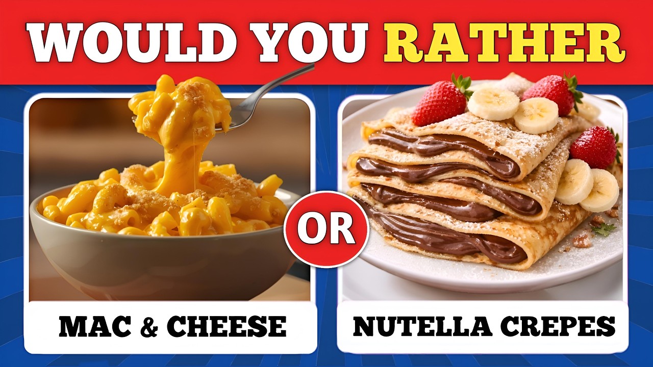 Would You Rather? Savory vs Sweet Food 🍕🍰 | Food Quiz