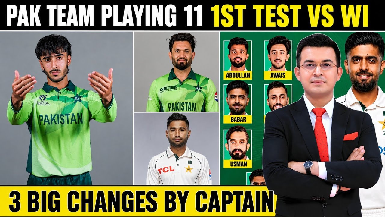 Pak Team 1st Test Playing 11 vs West Indies | New Captain Makes 3 Big Changes vs West Indies |