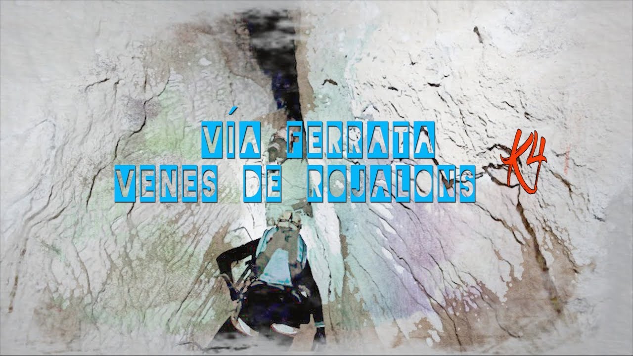 Vía ferrata Venes de Rojalons K4