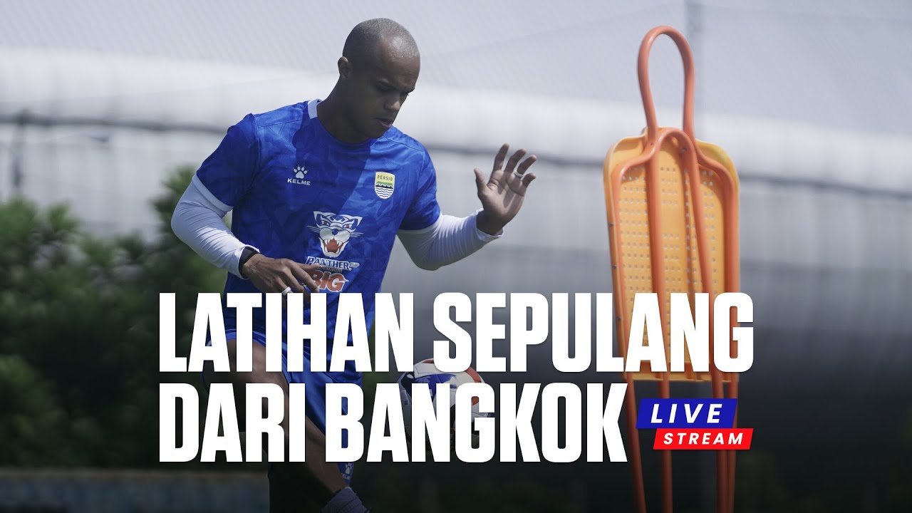 🔴 [LIVE] PERSIB Berlatih Kembali di Lapangan Pendamping Stadion GBLA