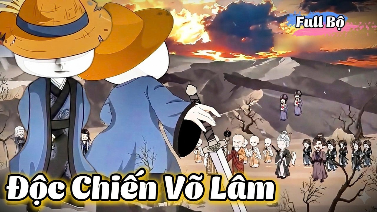 ( Full Bộ ) Độc Chiến Võ Lâm l Hanuu