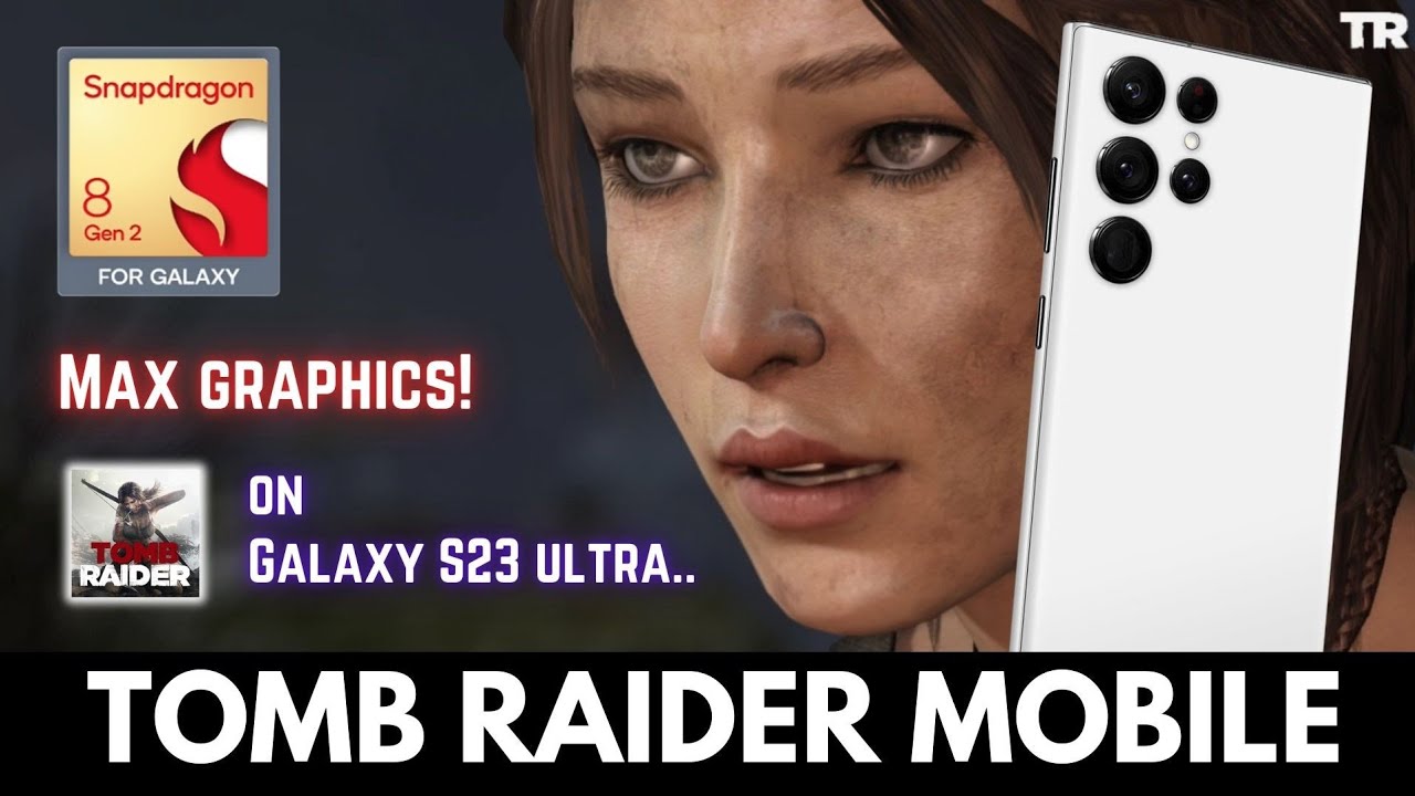 Tomb Raider Mobile on Galaxy S23 Ultra | Snapdragon 8 Gen 2 TEST!