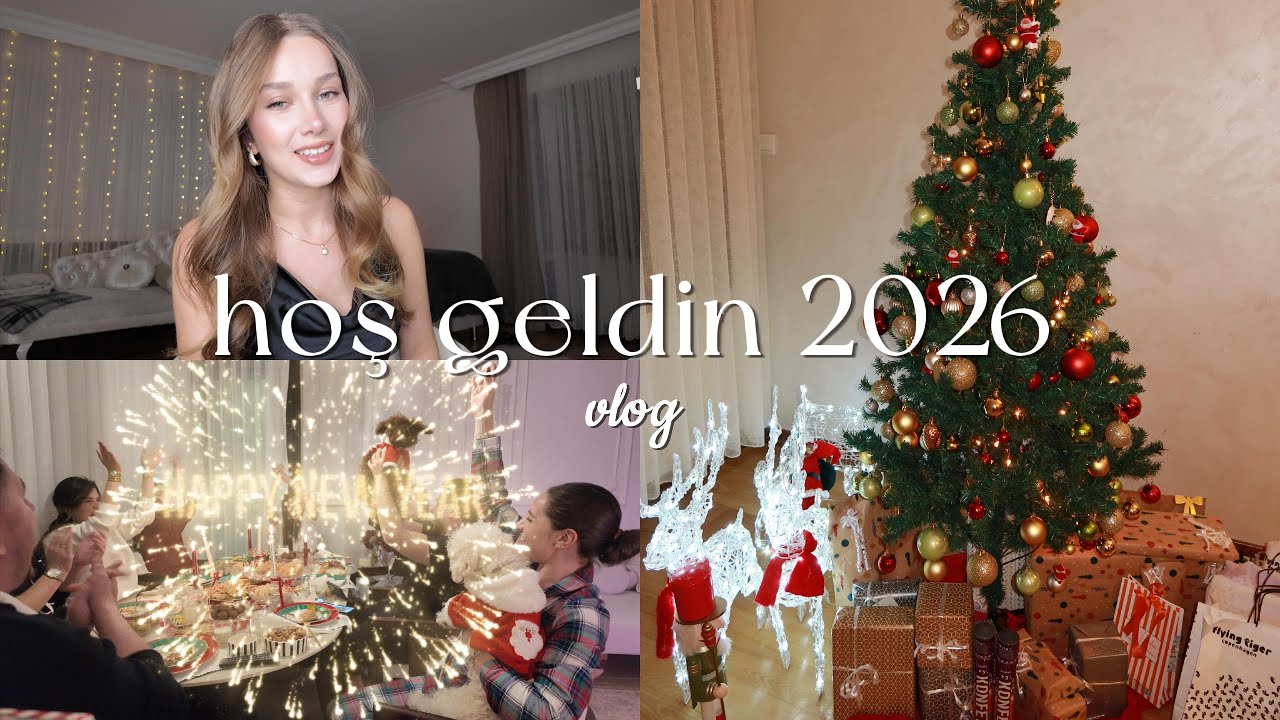 vlog | hoş geldin 2026, aile yemeği, arkadaşlarla parti, hediye haul