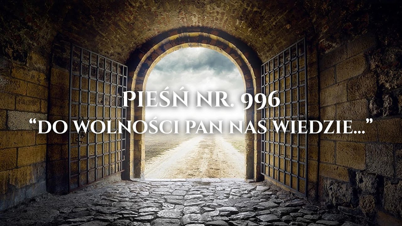 Pieśń nr 996 - Do Wolności Pan Nas Wiedzie (Jak Zaśpiewać i Zagrać)