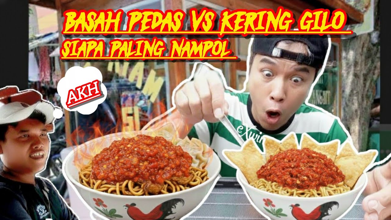 DUEL KUAH VS KERING BIKIN LIDAH NGIBRIT 