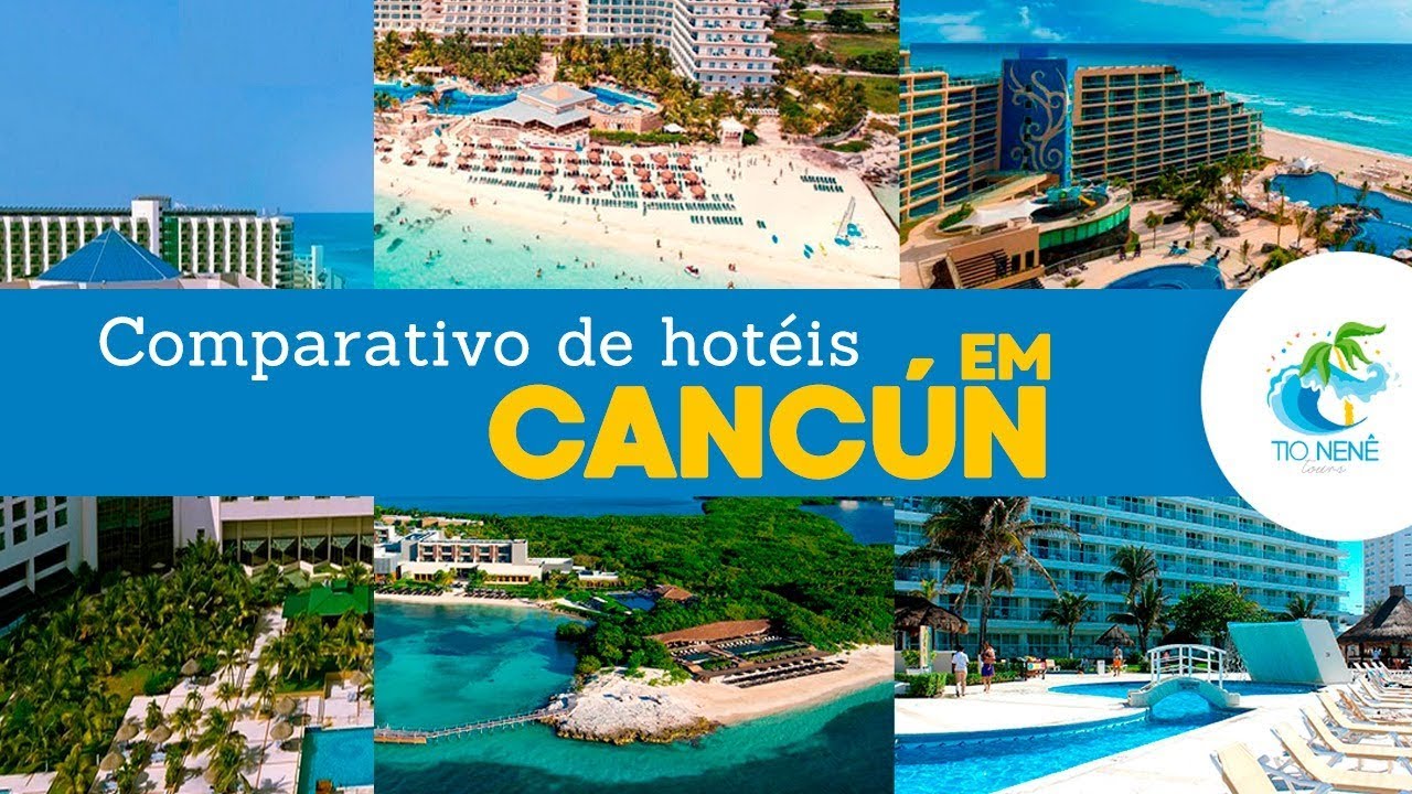 Comparando hotéis e resorts em Cancún