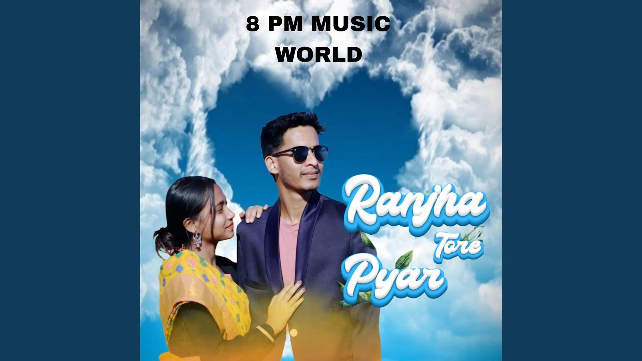 Ranjha Tore Pyar Mein