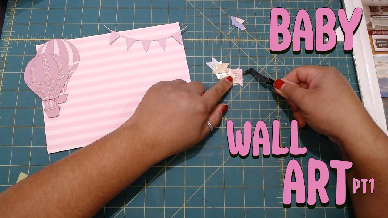 BABY WALL ART PT1- CRAFT WITH ME