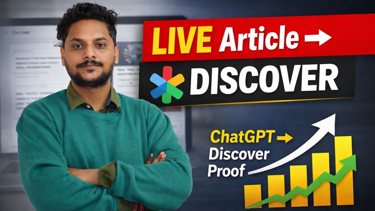 Google Discover में Article कैसे Rank कराते हैं? LIVE Method