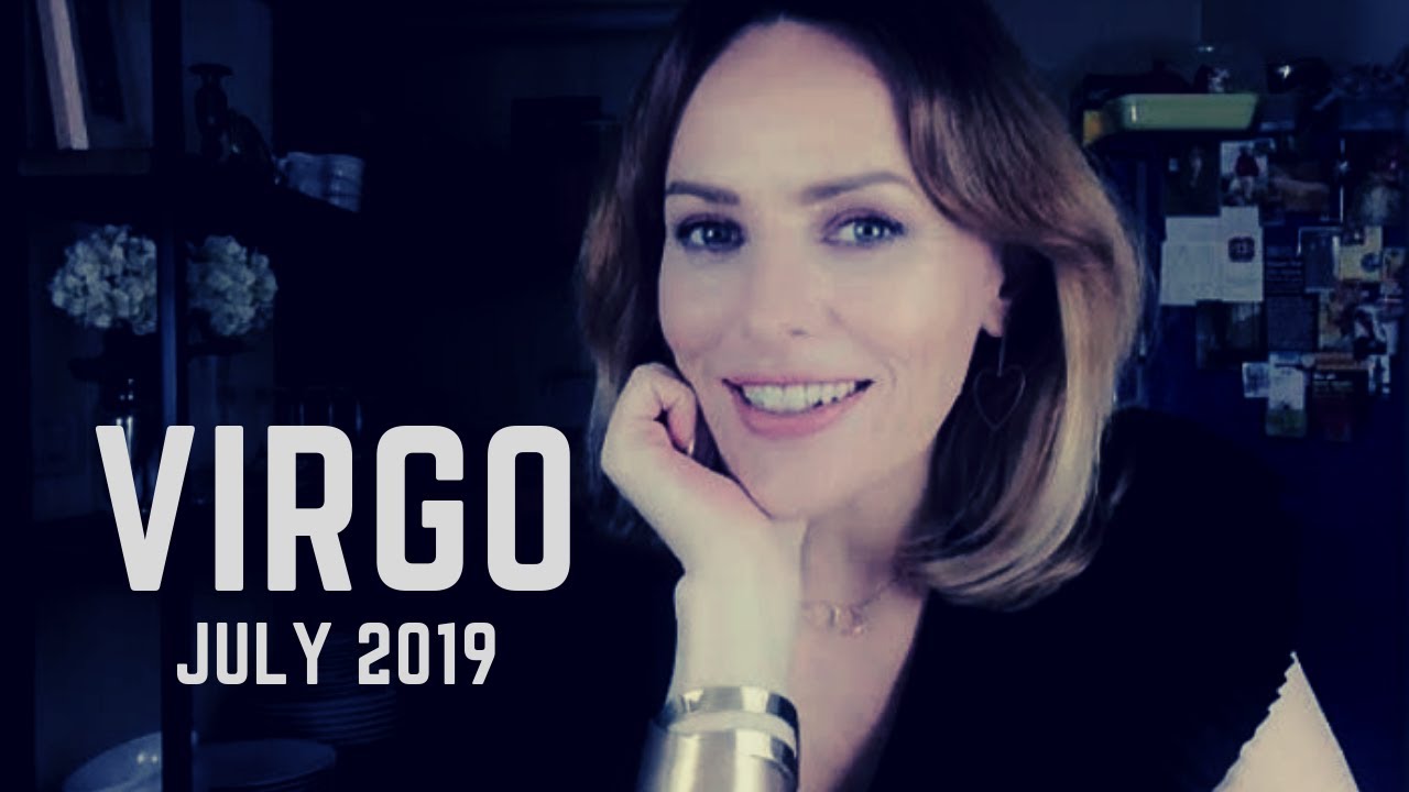 VIRGO - JULY 2019 - THEY LOVE THE REAL YOU - General Psychic Tarot Reading