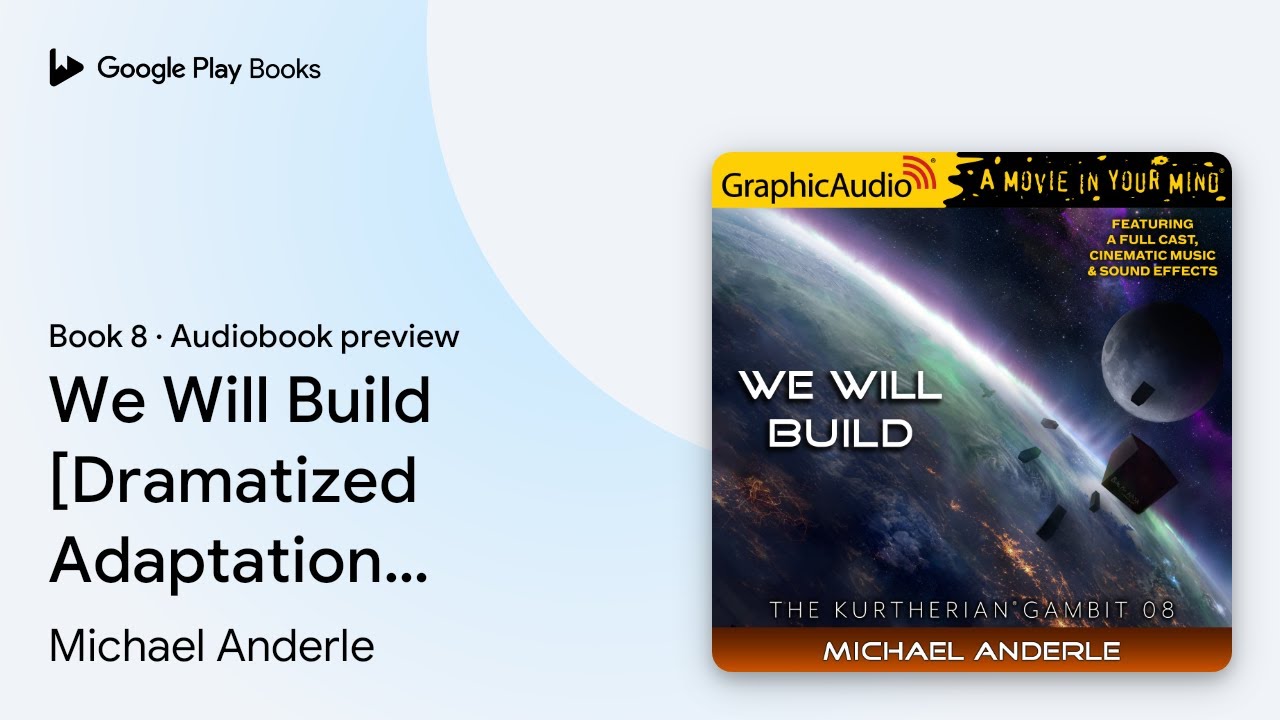 We Will Build [Dramatized Adaptation]: The&hellip; by Michael Anderle &middot; Audiobook preview