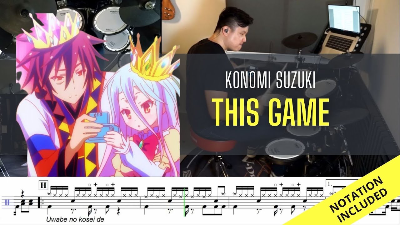 No Game No Life OP (FULL)| Konomi Suzuki| This Game| Drum Cover| Raymond Goh