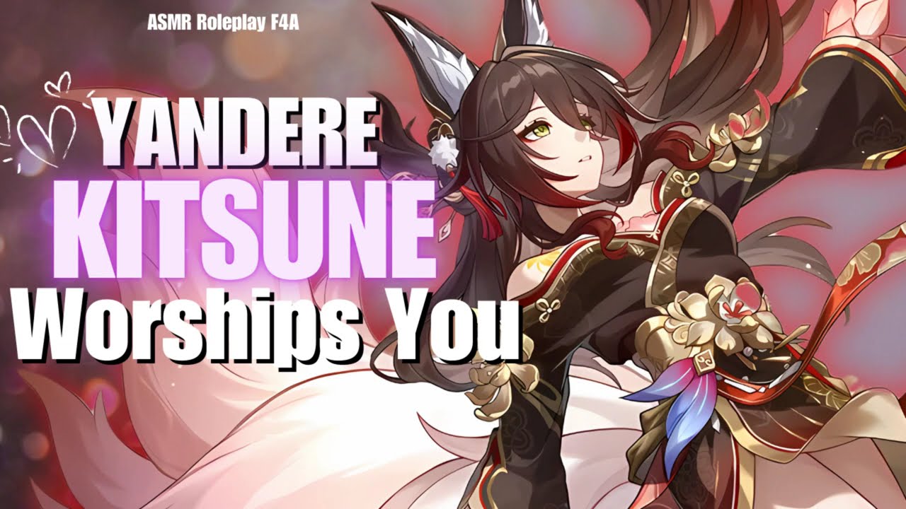 [F4A] Yandere Kitsune Servant Worships You [Submissive] [Kitsune] [So Much Praise]