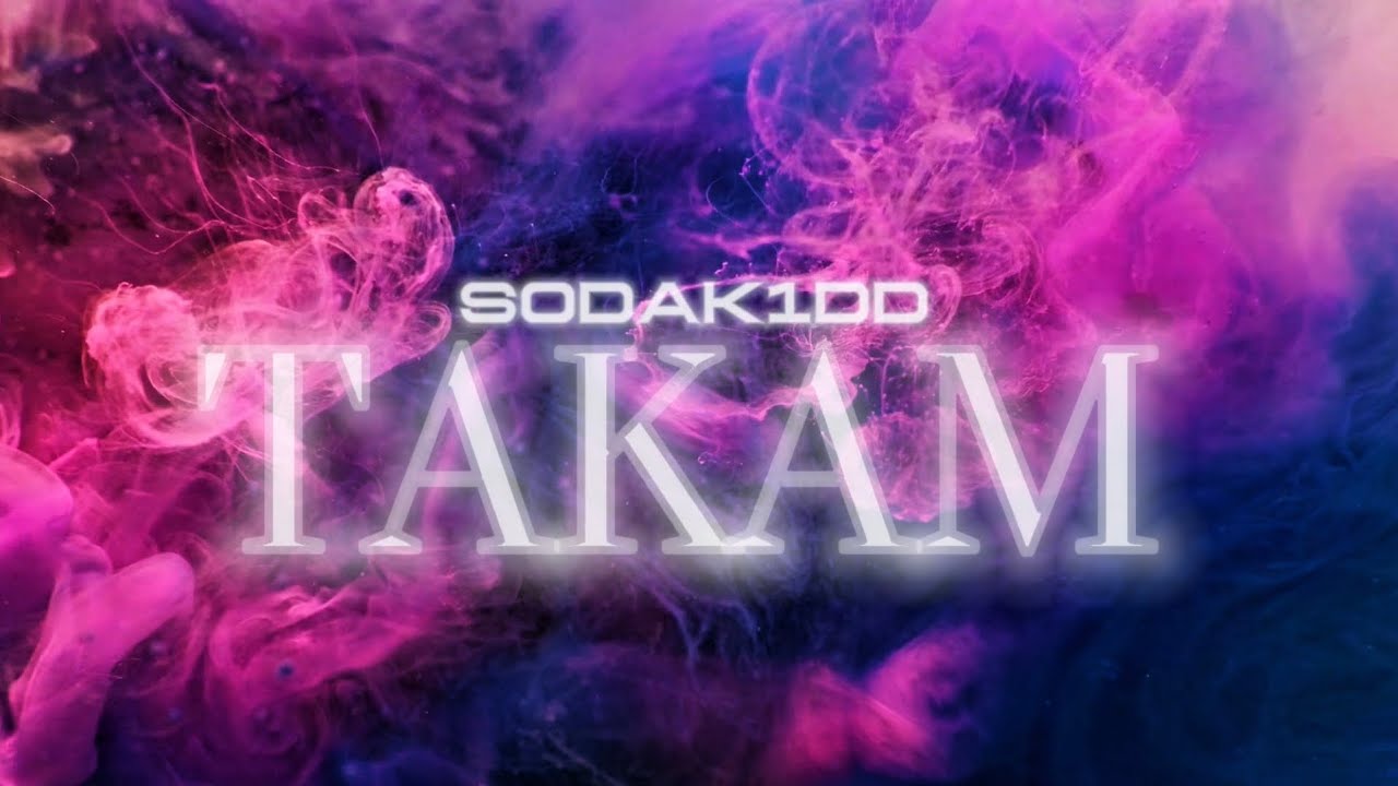Sodak1dd - Takam (OLV)