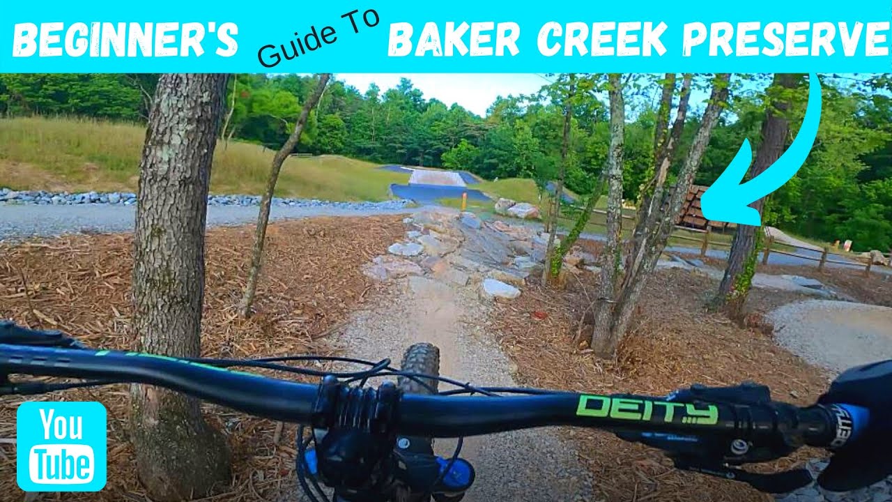 Beginner's Guide To Baker Creek Preserve #MTBFreeks #DowntownGetDown #AMBC #KnoxvilleMTB #BCP #DRT