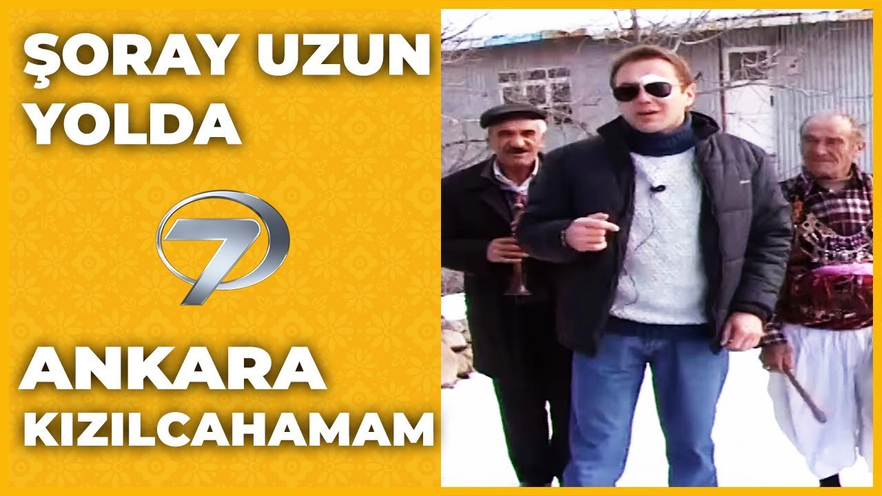 Ankara - Kızılcahamam - Beypazarı | Şoray Uzun Yolda