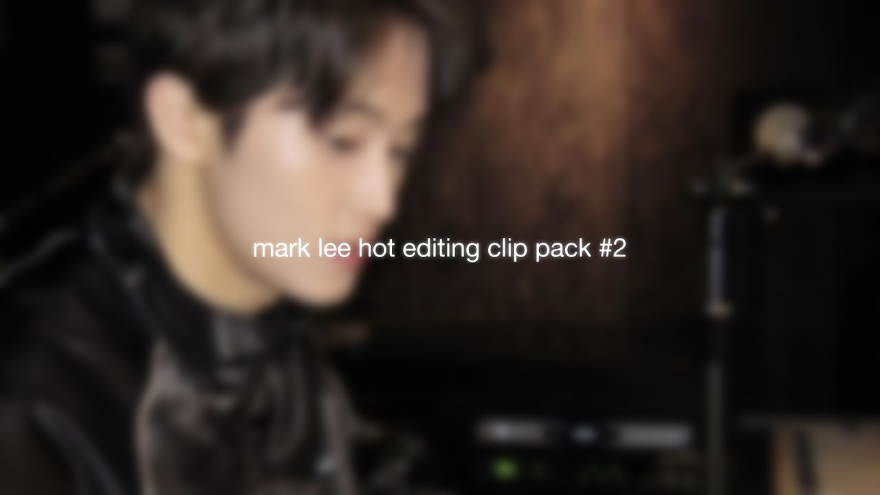 mark lee hot editing clip pack #2 - cinnajmoroll