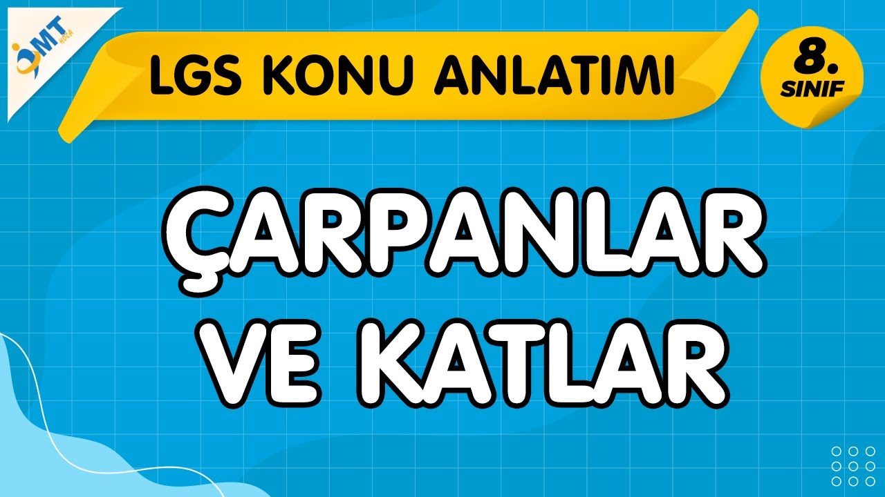 ÇARPANLAR ve KATLAR Konu Anlatımı | LGS Matematik