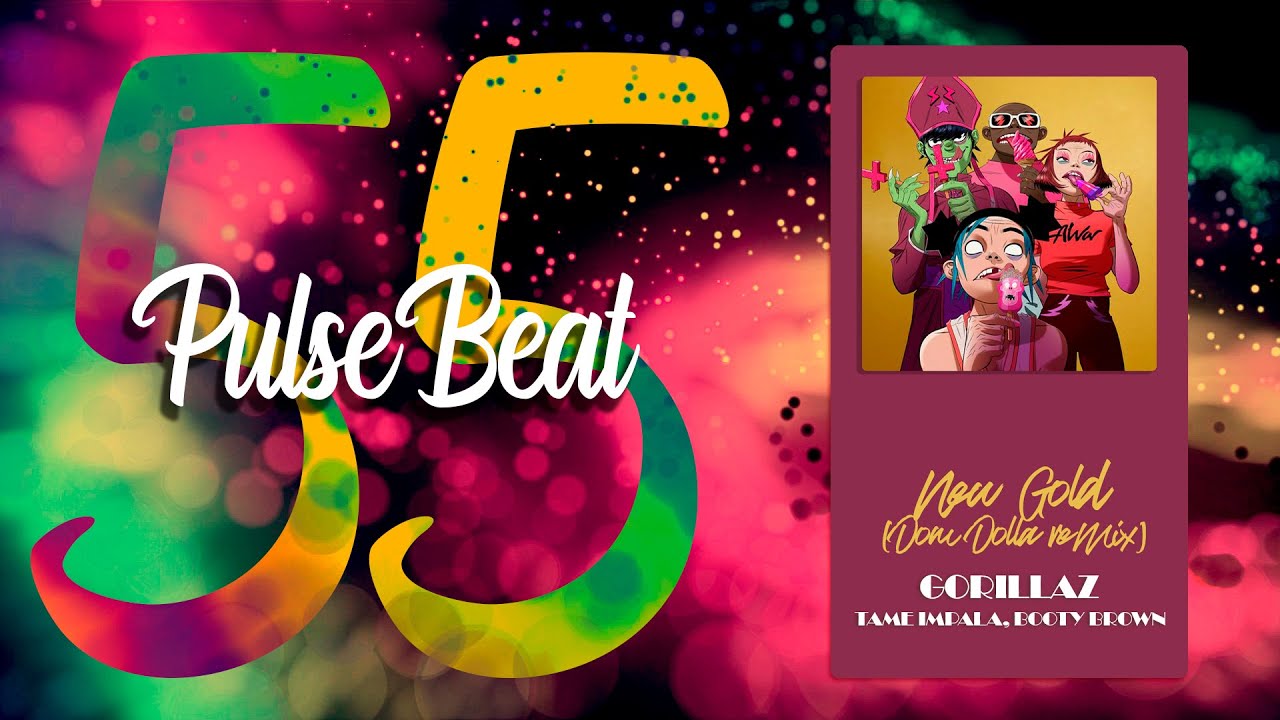 Gorillaz, Tame Impala, Bootie Brown - New Gold  (Dom Dolla Remix)│TECH HOUSE 2022│-PulseBeat channel