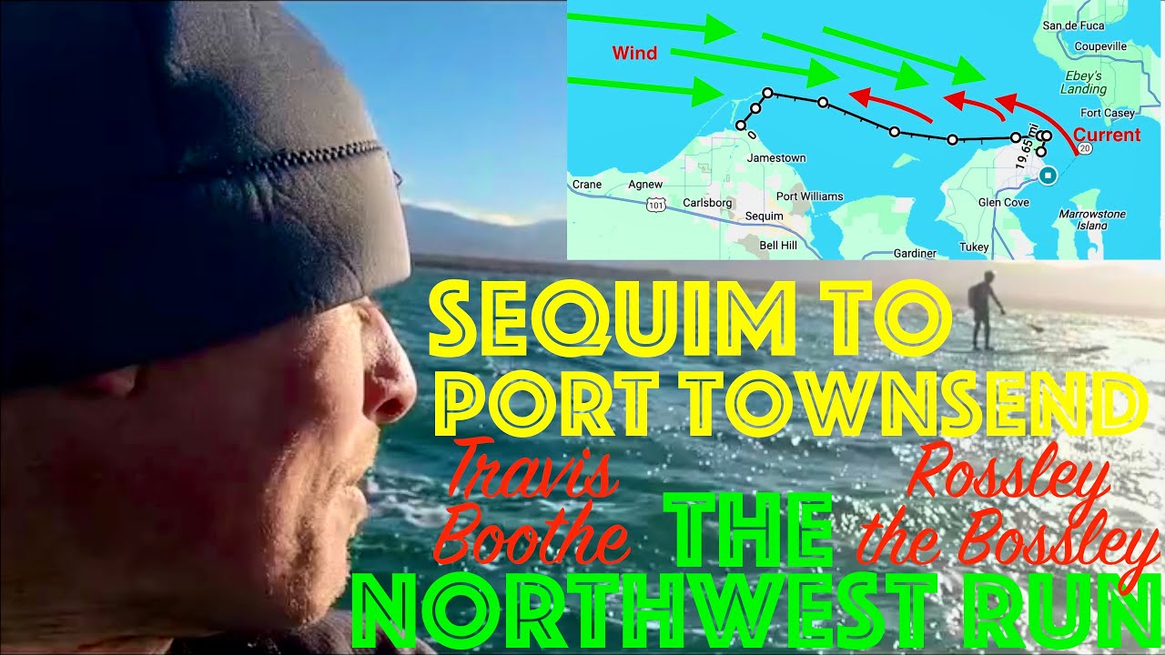 The Most Northwest Downwind Run of Them All, w/ Travis Boothe: Sequim to PT on a Small Craft Warning