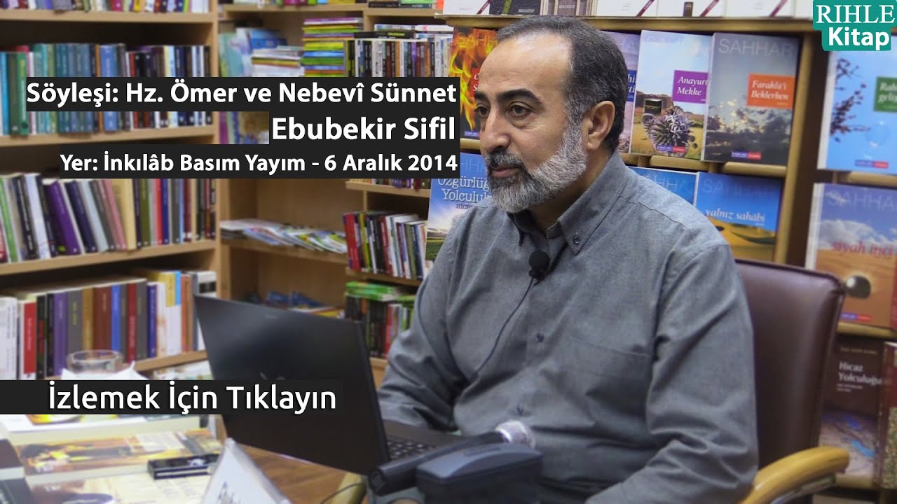 Söyleşi: Hz. Ömer ve Nebevî Sünnet - Ebubekir Sifil