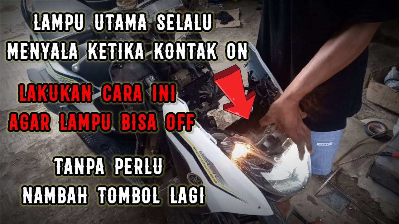 CARA MEMBUAT SAKLAR ON OFF LAMPU UTAMA YAMAHA MIO GEAR