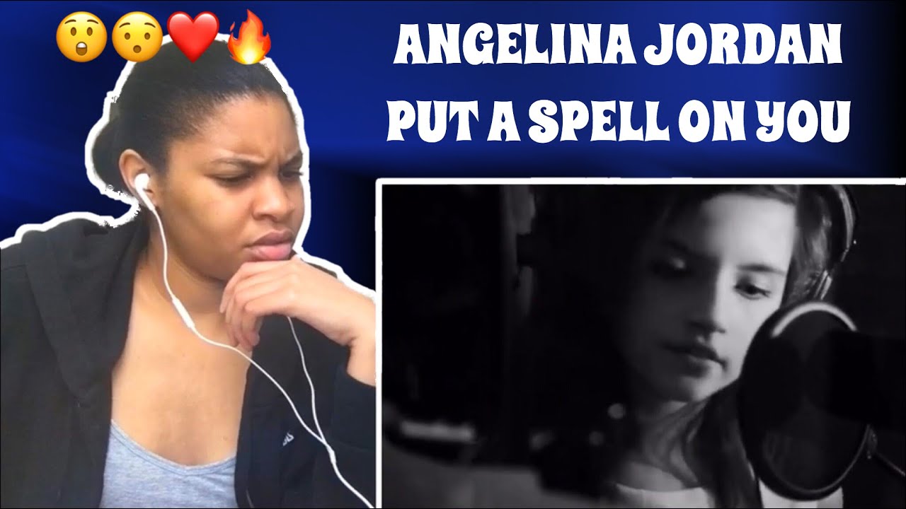 FIRST REACTION TO ANGELINA JORDAN “PUT A SPELL ON YOU” / REACTION WOWWWW 😍🔥😲
