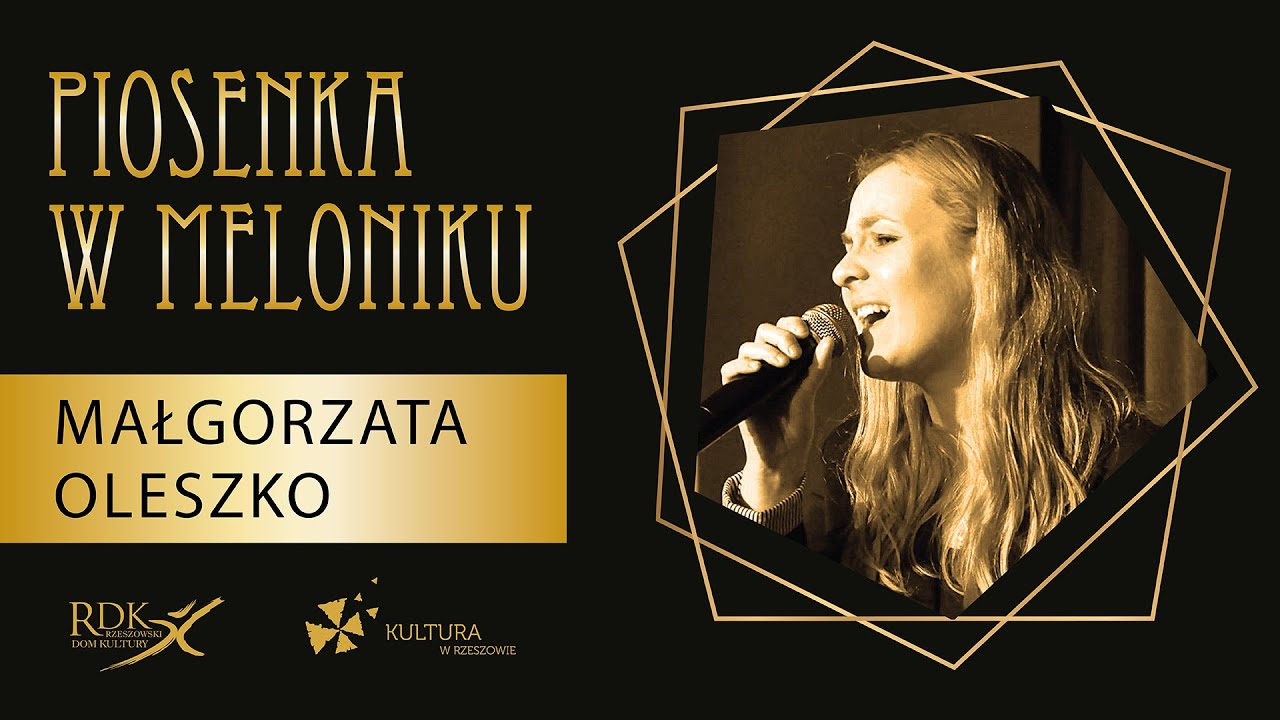 Małgorzata Oleszko - Powr&oacute;t (Piosenka w Meloniku 2020)