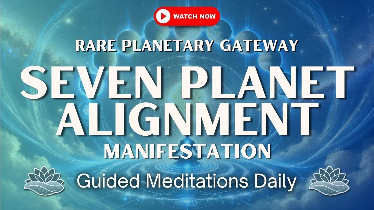 RARE 7 PLANET ALIGNMENT MANIFESTATION MEDITATION | Harness Full Cosmic Energy (February 28, 2025)