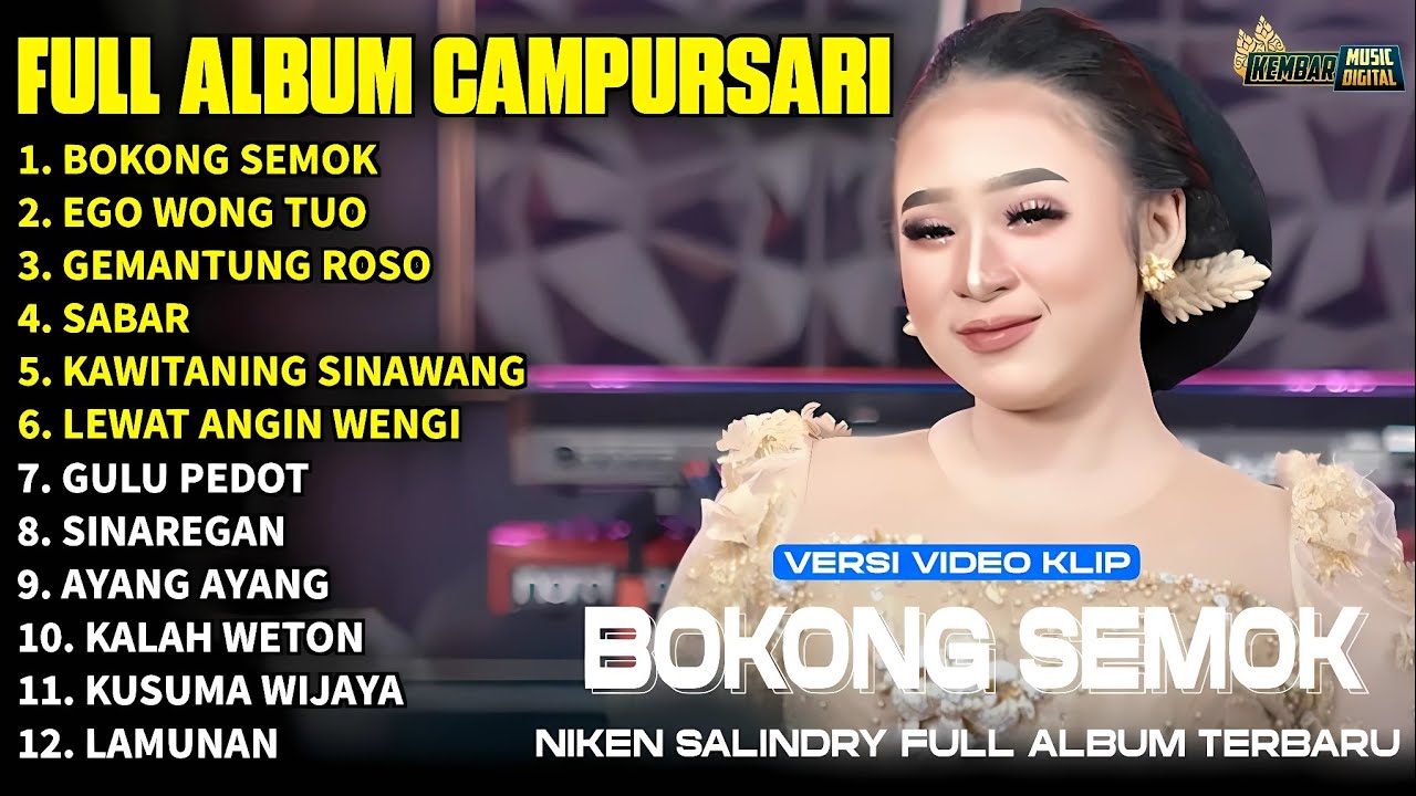 FULL ALBUM CAMPURSARI NIKEN SALINDRY LAGU TRENDING TERBARU 2025 - BOKONG SEMOK - EGO WONG TUO