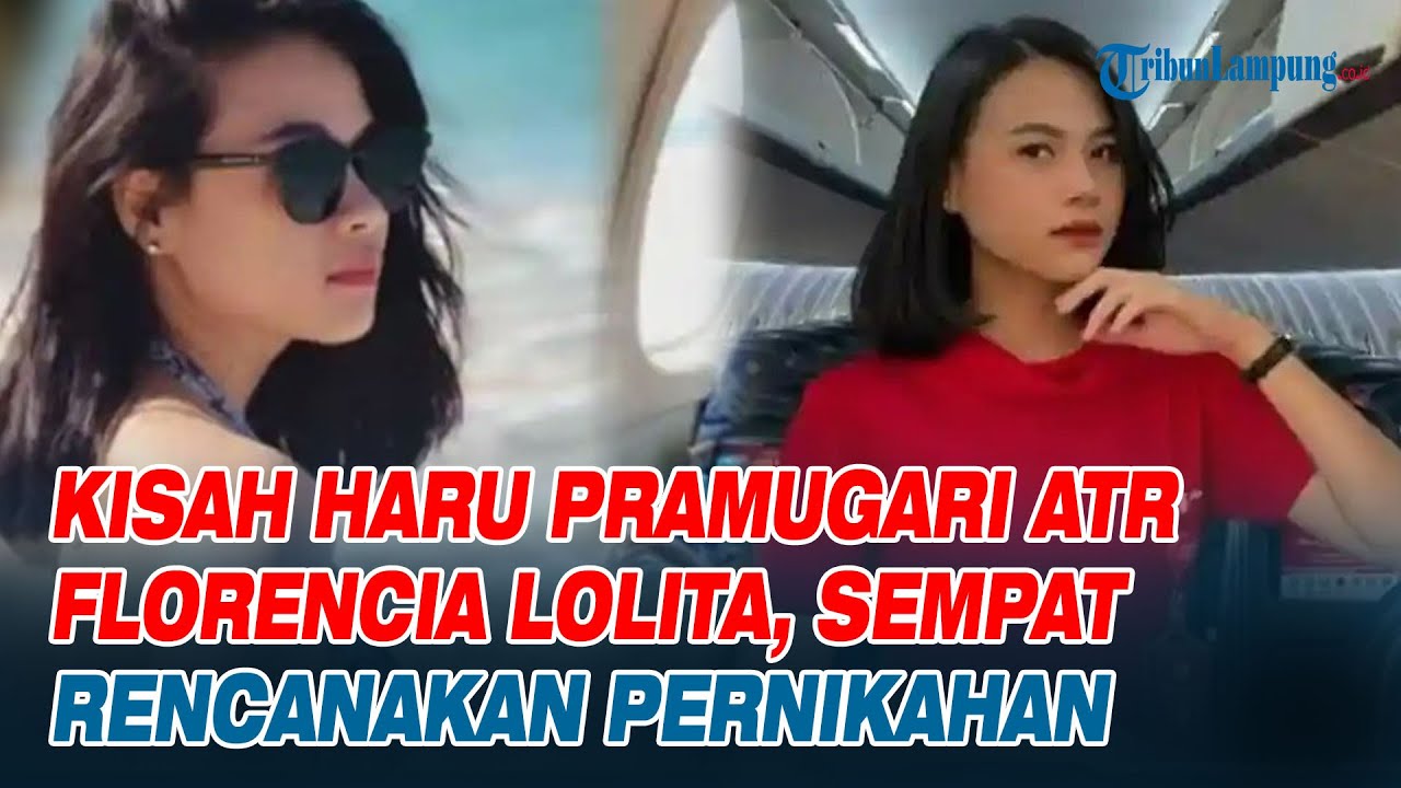 Pramugari ATR 42-500 Florencia Lolita Wibisono Sempat Rencanakan Pernikahan Sebelum Insiden