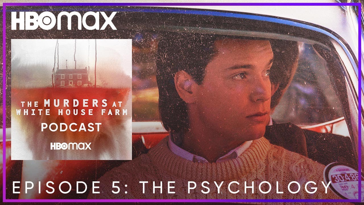 The Murders at White House Farm: The Podcast | Ep. 5: The Psychology | HBO Max