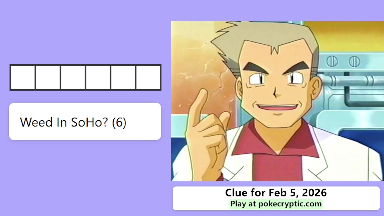 PokeCryptic Clue 36: Weed In SoHo? (6)