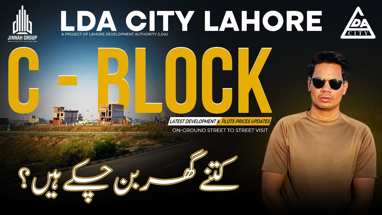 LDA City Lahore | C Block Jinnah Sector | How Many New Houses Started? | Latest Development Updates