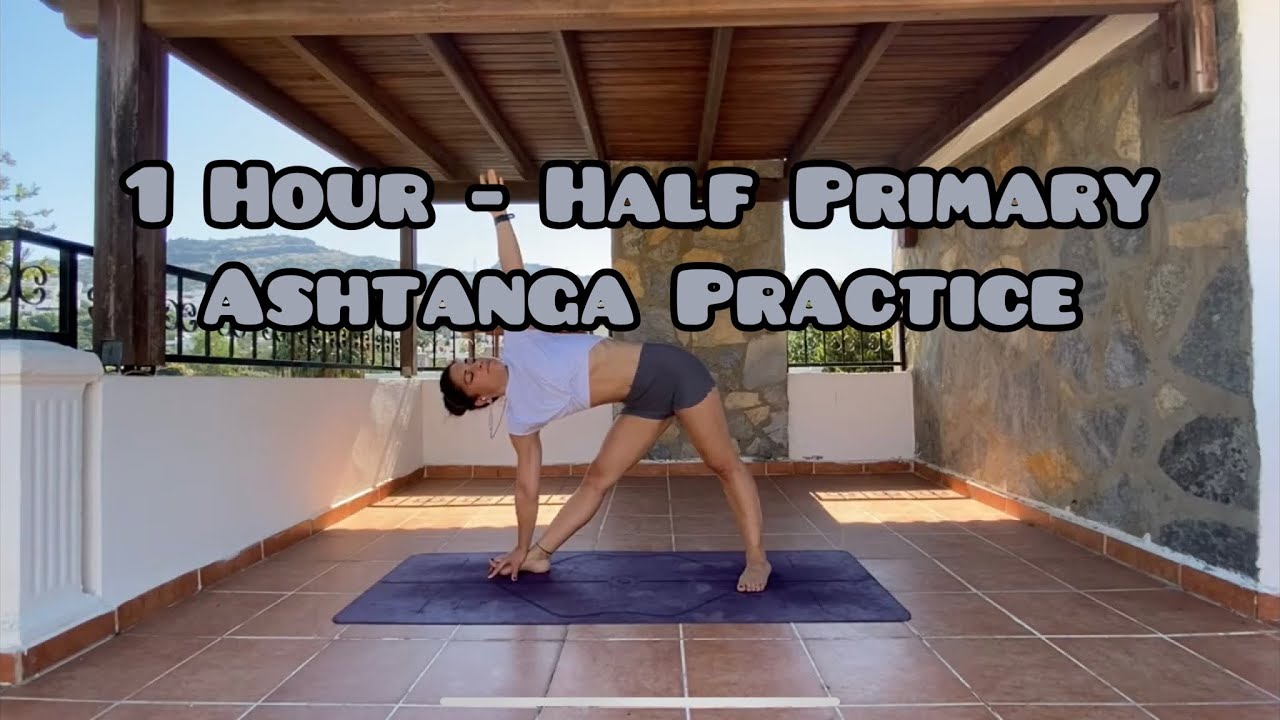 1 hour Half Primary Ashtanga Series - Yoga Session