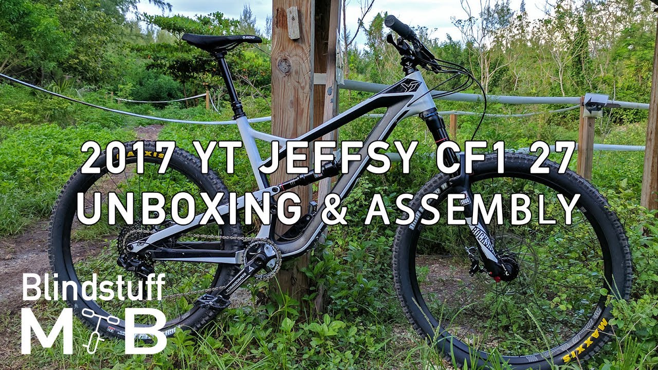 New bike day! - 2017 YT Jeffsy CF1 27 unboxing and assembly
