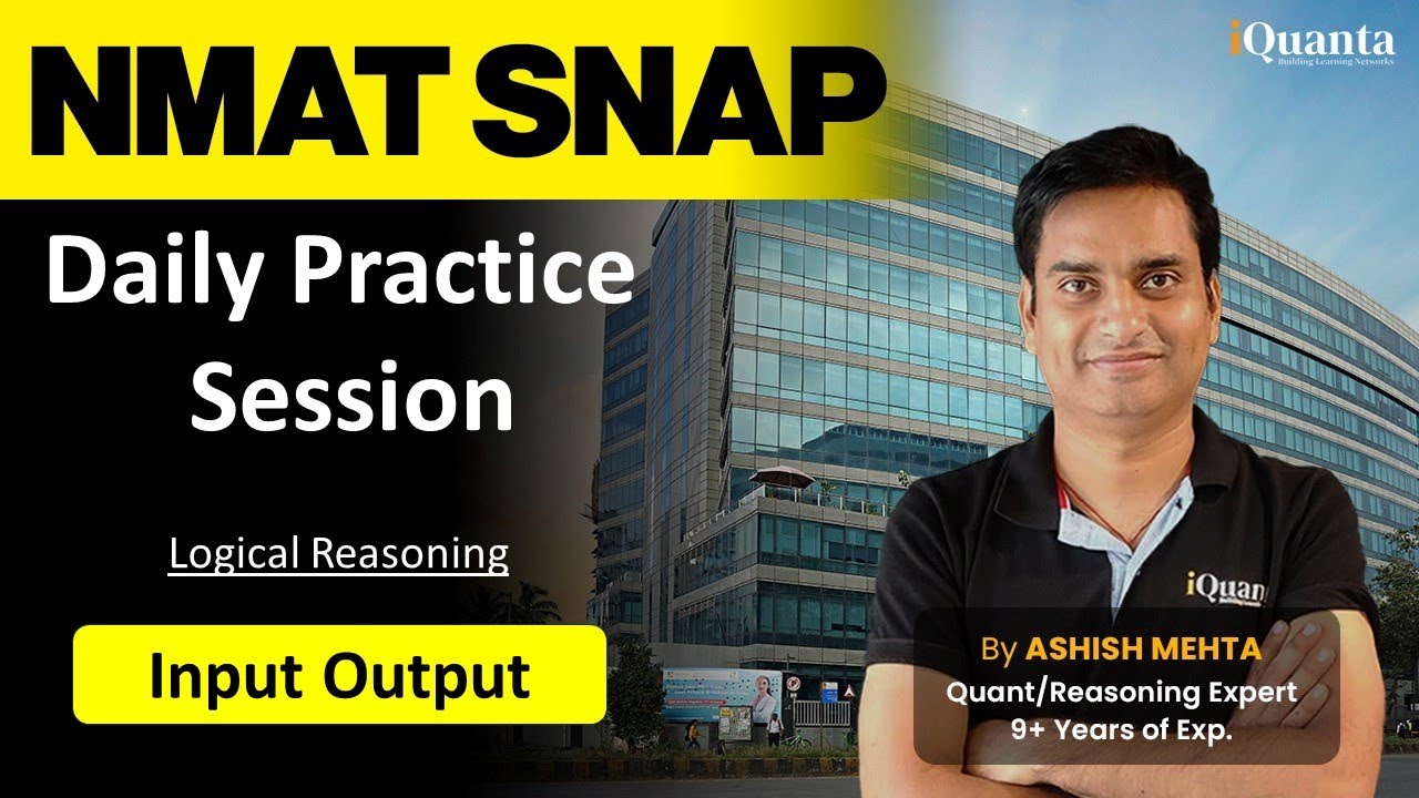 NMAT SNAP | Daily Practice Session | Input Output | iQuanta