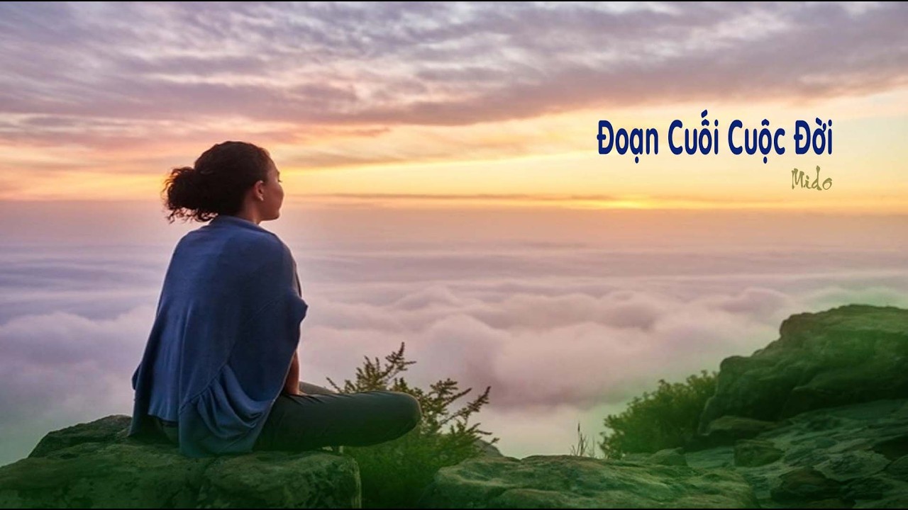 Đoạn Cuối Cuộc Đời - Mido