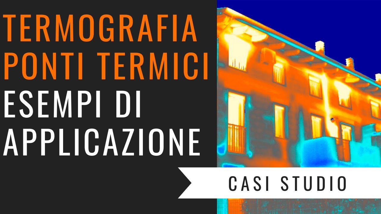 Termografia ponti termici - Casi studio