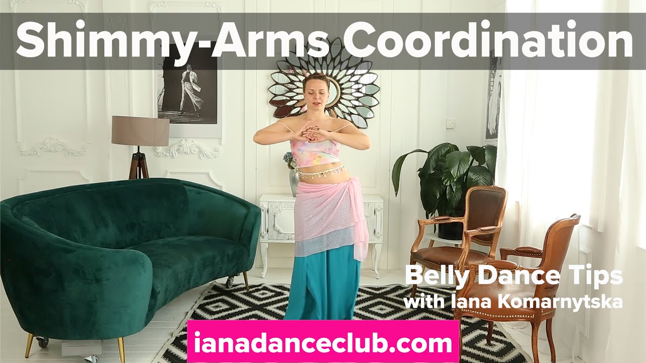 Shimmy-Arms Coordination - Belly Dance Tips from the Iana Dance Club