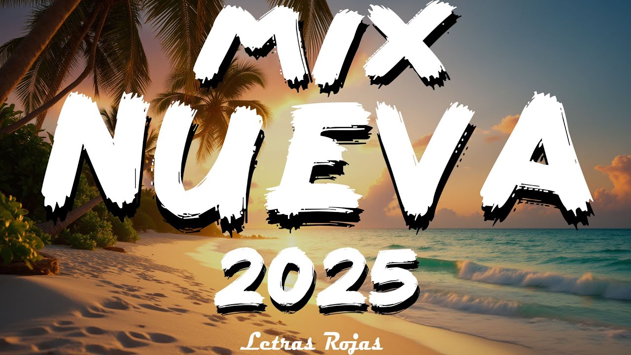 NUEVO REGGAETON MUSICA 2025 - BEST REGGAETON MUSIC MIX 2025 - MIX REGGAETON MUSICA 2025