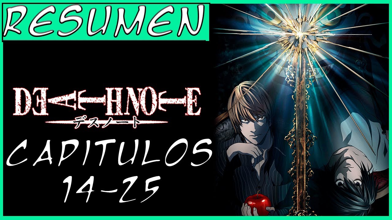 RESUMEN ANIME | Death Note | capitulos 14-25 la CUSPIDE DEL ANIME