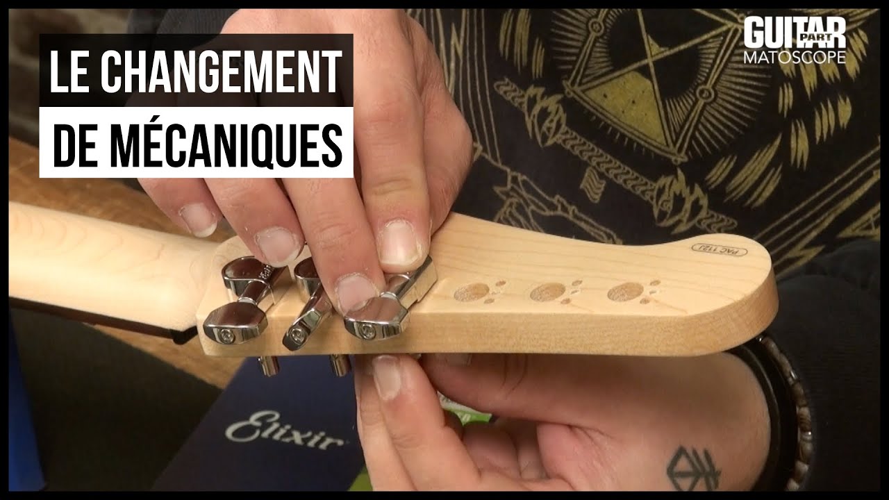 MATOSCOPE - Le changement de mécaniques sur une guitare de type Strat