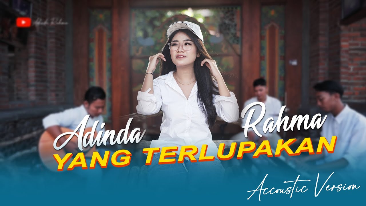 Yang Terlupakan (Accoustic Version) Cover - ADINDA RAHMA