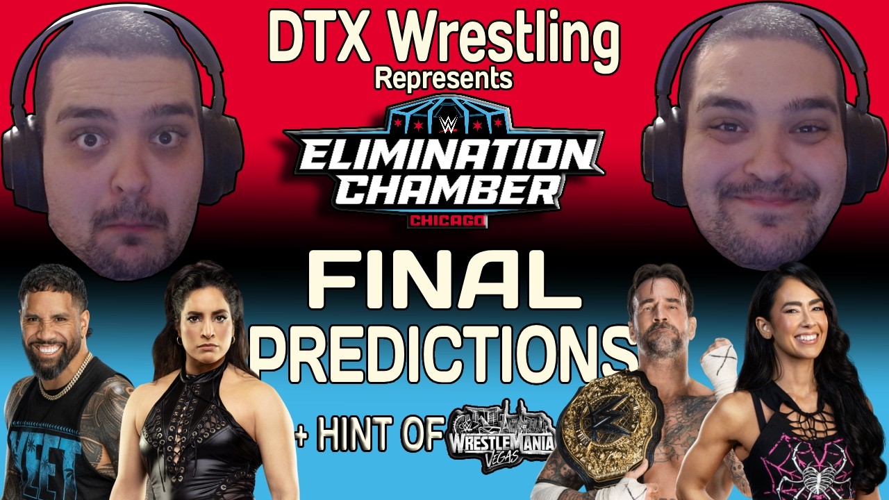 WWE Elimination Chamber 2026 | Final Predictions | + Hint Of WM42 | DTX Wrestling