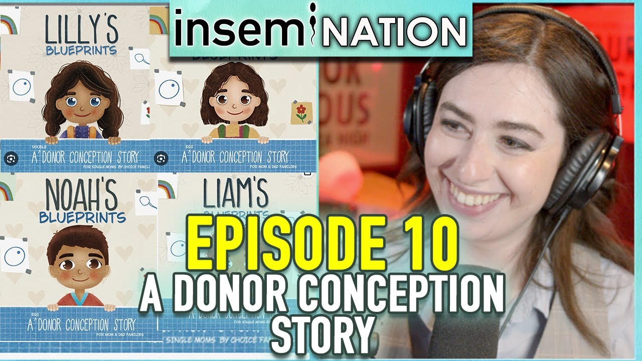 Episode 10: Donor Conception Story